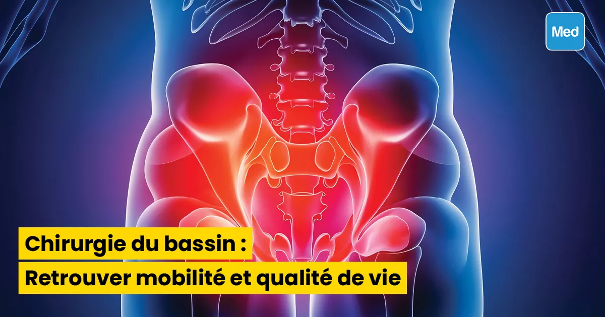 Chirurgie du bassin : Retrouver mobilité et qualité de vie